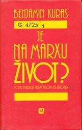 Je na Marxu život?