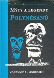 M&yacute;ty a legendy Polyn&eacute;sanů