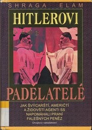 Hitlerovi padělatel&eacute;