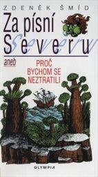 Za písní Severu aneb Proč bychom se neztratili