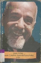 Paulo Coelho: Zpověď poutníka