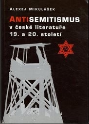 Antisemitismus v české literatuře 19. a 20. století
