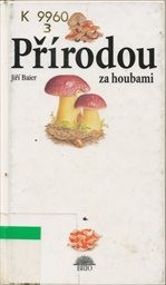 Přírodou za houbami