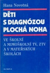 Děti s diagnózou plochá noha