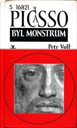Picasso byl monstrum