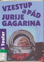 Vzestup a pád Jurije Gagarina