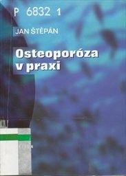 Osteoporóza v praxi