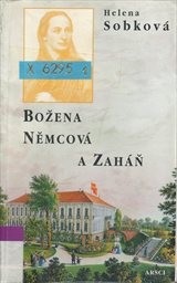 Božena Němcov&aacute; a Zah&aacute;ň