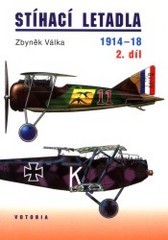 Stíhací letadla 1914-18
(Díl 2)