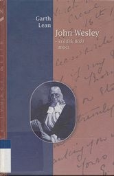 John Wesley - svědek Boží moci