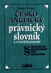 Česko-anglický právnický slovník s vysvětlivkami