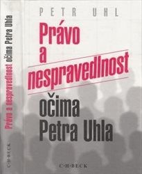 Právo a nespravedlnost očima Petra Uhla