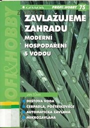 Zavlažujeme zahradu