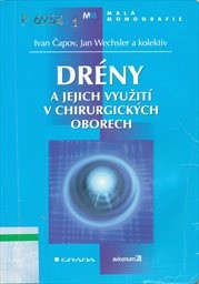 Drény a jejich využití v chirurgických oborech