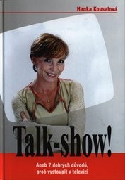 Talk-show! Aneb 7 dobrých důvodů, proč vystoupit v televizi