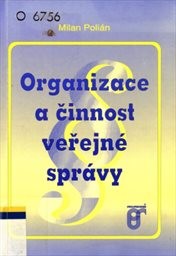 Organizace a činnost veřejné správy