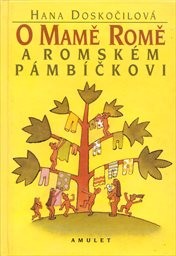 O Mamě Romě a romském pámbíčkovi