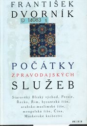Poč&aacute;tky zpravodajsk&yacute;ch služeb