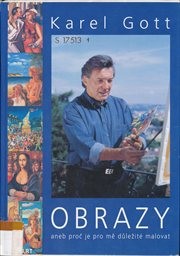 Obrazy aneb Proč je pro mě důležité malovat