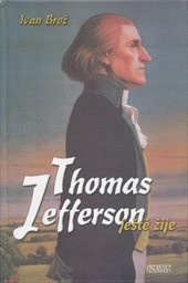 Thomas Jefferson ještě žije