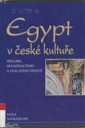 Egypt v české kultuře přelomu devatenáctého a dvacátého století