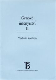 Genové inženýrství
                        ([Díl] 2)
                    
