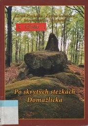 Po skryt&yacute;ch stezk&aacute;ch Domažlicka