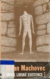 Smysl lidsk&eacute; existence