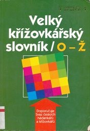 Velký křížovkářský slovník
                        ([Sv. 2],)
                    