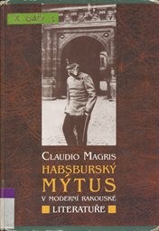Habsburský mýtus v moderní rakouské literatuře