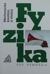Fyzika pro gymnázia