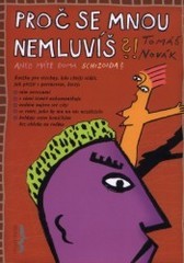 Proč se mnou nemluvíš? aneb Máte doma schizoida?