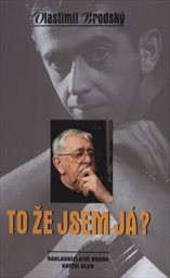 To že jsem já?