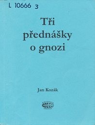 Tři přednášky o gnozi