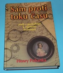 Sám proti toku času aneb s genealogií k vlastním kořenům