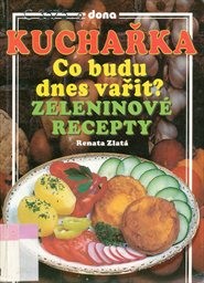 Kuchařka - Co budu dnes vařit?