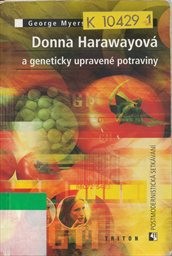 Donna Harawayová a geneticky upravené potraviny