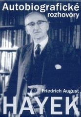 Friedrich August Hayek: autobiografické rozhovory