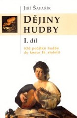 Dějiny hudby
(1. díl,)