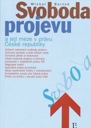 Svoboda projevu a její meze v právu ČR