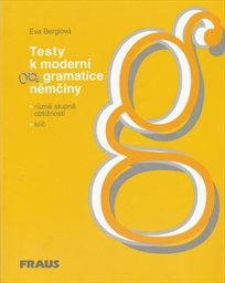 Testy k modern&iacute; gramatice němčiny