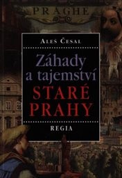Záhady a tajemství staré Prahy