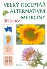 Velký receptář alternativní medicíny