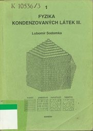 Fyzika kondenzovaných látek
                        ([Část] 3)
                    