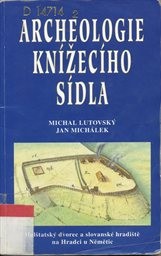 Archeologie knížecího sídla