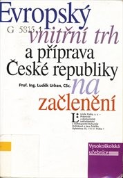 Evropský vnitřní trh a příprava České republiky na začlenění