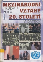 Mezinárodní vztahy 20. století v datech