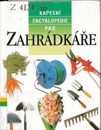 Kapesn&iacute; encyklopedie pro zahr&aacute;dk&aacute;ře