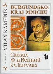 Burgundsko, kraj mnichů