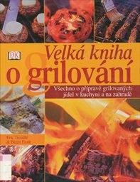 Velká kniha grilování